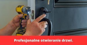 Profesjonalne otwieranie drzwi. Ślusarz Łódź Bartosz Gawroński